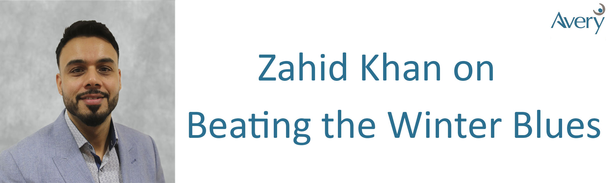 Zahid Khan on Beating the Winter Blues Banner